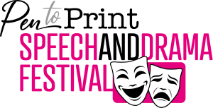 Pen to Print Speech and Drama Festival with A Laughing and Sad Theatrical Mask.