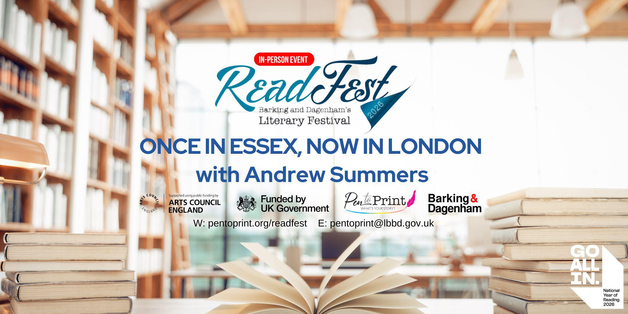 ReadFest 2026: ONCE IN ESSEX, NOW IN LONDON with Andrew Summers