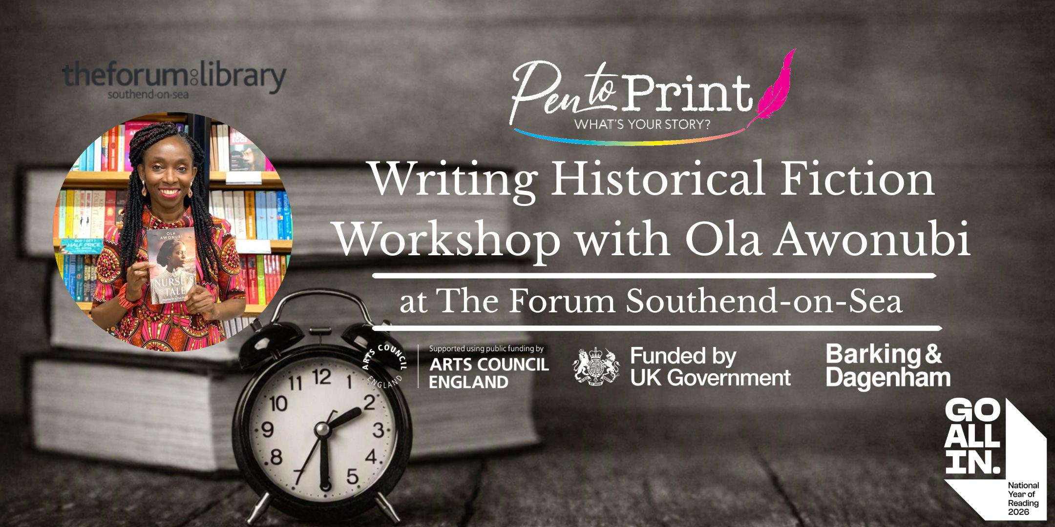 Pen to Print: Writing Historical Fiction Workshop with Ola Awonubi